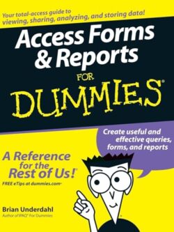 Access Forms and Reports For Dummies