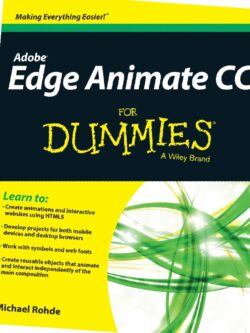 Adobe Edge Animate CC For Dummies by Michael Rohde PDF