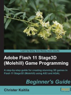 Adobe Flash 11 Stage3D Game Programming Beginner’s Guide PDF