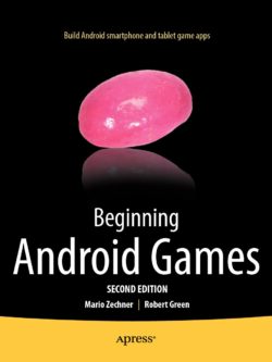 Beginning Android Games 2nd Edition PDF