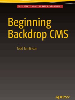 Beginning Backdrop CMS 2016 PDF