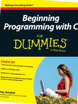 Beginning Programming with C For Dummies PDF