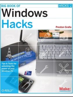 Big Book of Windows Hacks-Preston Gralla PDF
