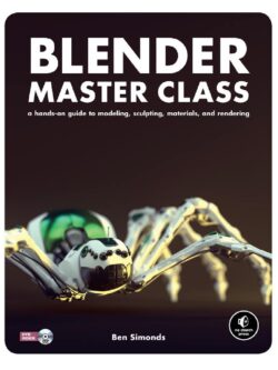 Blender Master Class: A Hands-On Guide to Modeling, Sculpting, PDF