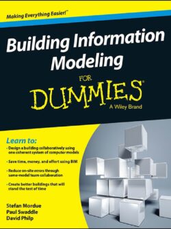Building Information Modeling For Dummies by Stefan Mordue PDF