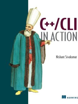 C++ CLI in Action (Manning) by Nishant Sivakumar PDF