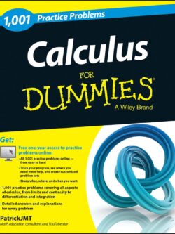 Calculus: 1,001 Practice Problems For Dummies PDF