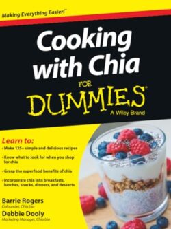 Cooking with Chia For Dummies by Dooly, Debbie PDF