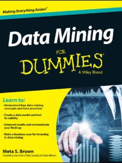 Data Mining for Dummies by Meta S. Brown PDF