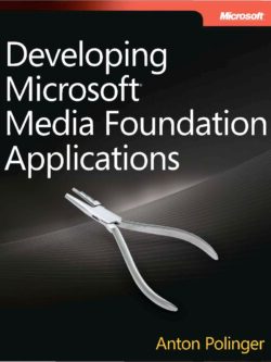 Developing Microsoft Media Foundation Applications PDF