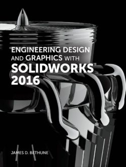 Engineering Design and Graphics with SolidWorks 2016 PDF