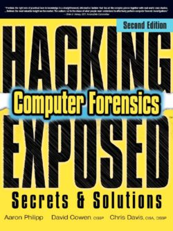 Hacking Exposed Computer Forensics, Second Edition PDF