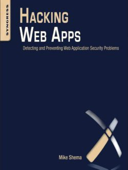 Hacking Web Apps Detecting and Preventing Web Application Secur… PDF