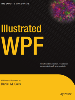 Illustrated WPF (Expert's Voice in .NET)
