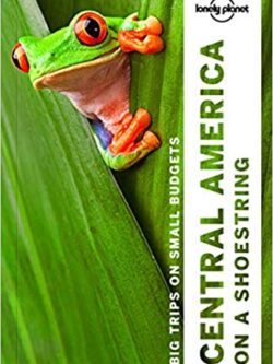 Lonely Planet Central America on a shoestring  PDF Read on PC/SmartPhone/Tablet