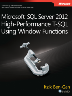 Microsoft SQL Server 2012 High Performance T-SQL Using Window Functions