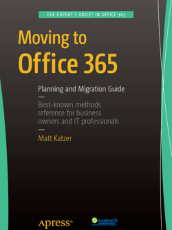 Moving to Office 365 by Matthew Katzer
