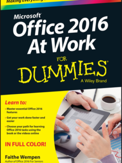 Office 2016 at Work for Dummies by Faithe Wempen