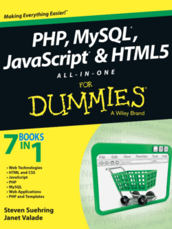 PHP MySQL Javascript HTML5 All in One for Dummies