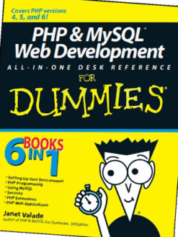 PHP and MySQL Web Development All-in-one Desk Reference For Dummies