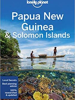 Papua New Guinea & Solomon Islands Travel Guide
