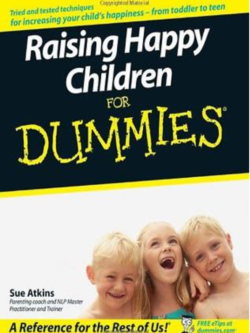 Raising Happy Children For Dummies