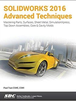 Solidworks 2016 Advanced Techniques  PDF Read on PC/SmartPhone/Tablet