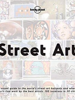 Street Art by Lonely Planet  2017 PDF Read on PC/SmartPhone/Tablet
