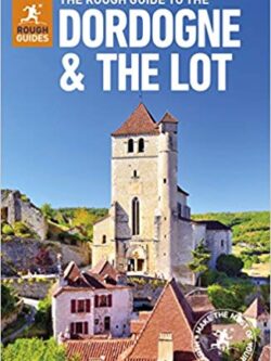 The Rough Guide to Dordogne & the Lot 2017