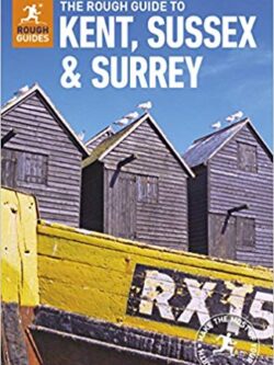 The Rough Guide to Kent, Sussex & Surrey, 2017
