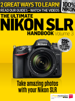 The Ultimate Nikon SLR Handbook Vol 3 2016