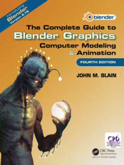 The Complete Guide to Blender Graphics Computer Modeling & Anim... 4th Edition PDF Read on PC
