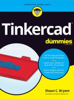 Tinkercad For Dummies by Shaun Bryant 2018