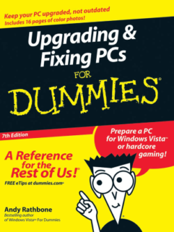 Upgrading and Fixing PCs For Dummies