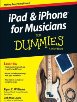 iPad and iPhone for Musicians For Dummies